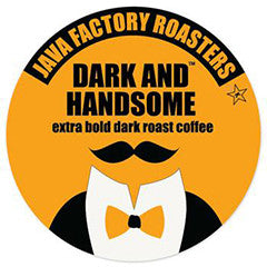 Java Factory Dark & Handsome
